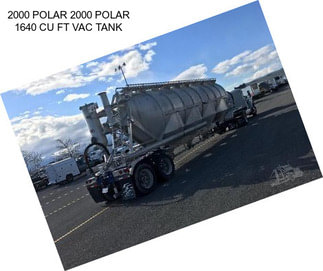 2000 POLAR 2000 POLAR 1640 CU FT VAC TANK