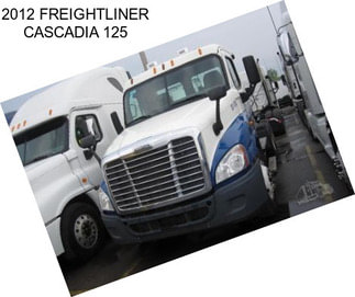 2012 FREIGHTLINER CASCADIA 125