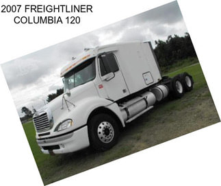 2007 FREIGHTLINER COLUMBIA 120