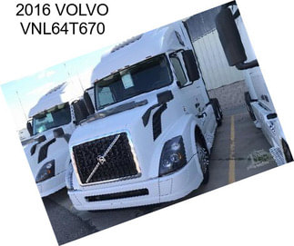 2016 VOLVO VNL64T670