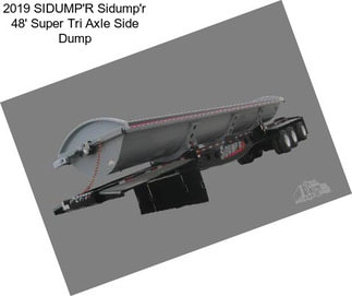 2019 SIDUMP\'R Sidump\'r 48\' Super Tri Axle Side Dump