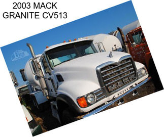 2003 MACK GRANITE CV513