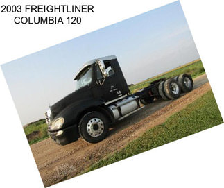 2003 FREIGHTLINER COLUMBIA 120