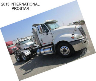 2013 INTERNATIONAL PROSTAR