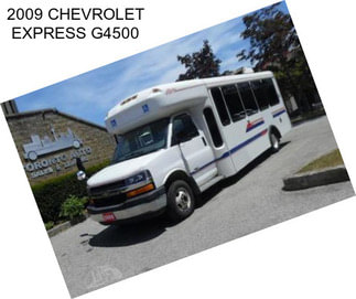 2009 CHEVROLET EXPRESS G4500