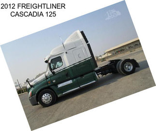 2012 FREIGHTLINER CASCADIA 125