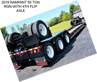 2019 RAMPANT 55 TON RGN WITH 4TH FLIP AXLE