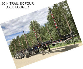 2014 TRAIL-EX FOUR AXLE LOGGER