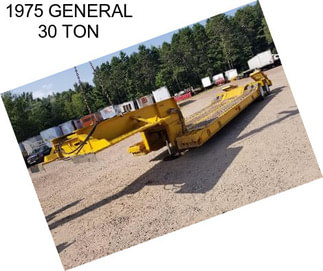 1975 GENERAL 30 TON