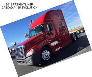 2015 FREIGHTLINER CASCADIA 125 EVOLUTION