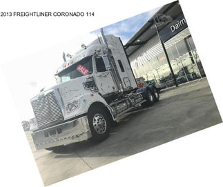 2013 FREIGHTLINER CORONADO 114