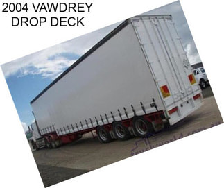 2004 VAWDREY DROP DECK