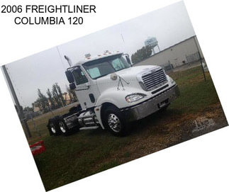 2006 FREIGHTLINER COLUMBIA 120