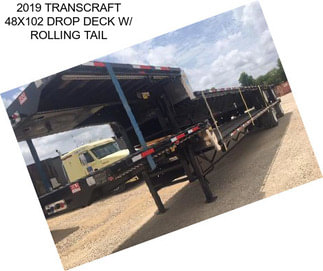 2019 TRANSCRAFT 48X102 DROP DECK W/ ROLLING TAIL