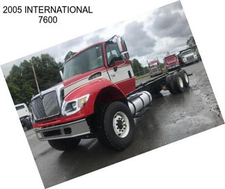 2005 INTERNATIONAL 7600