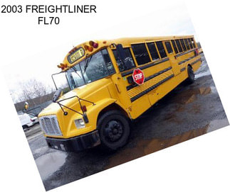 2003 FREIGHTLINER FL70