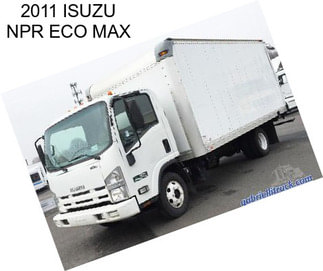 2011 ISUZU NPR ECO MAX