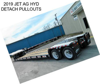 2019 JET AG HYD DETACH PULLOUTS