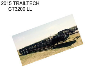2015 TRAILTECH CT3200 LL