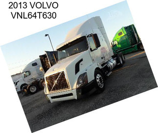 2013 VOLVO VNL64T630