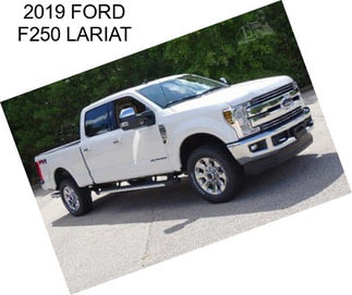 2019 FORD F250 LARIAT