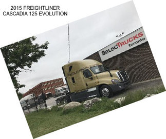 2015 FREIGHTLINER CASCADIA 125 EVOLUTION