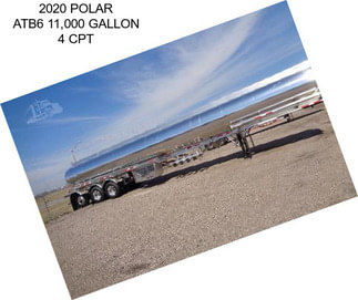 2020 POLAR ATB6 11,000 GALLON 4 CPT