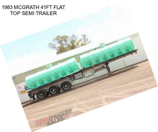 1983 MCGRATH 41FT FLAT TOP SEMI TRAILER