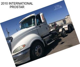 2010 INTERNATIONAL PROSTAR