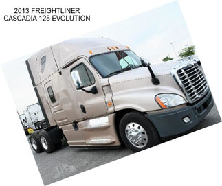 2013 FREIGHTLINER CASCADIA 125 EVOLUTION