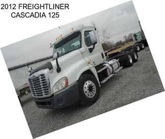 2012 FREIGHTLINER CASCADIA 125