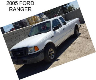 2005 FORD RANGER