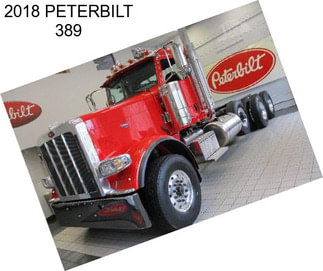 2018 PETERBILT 389