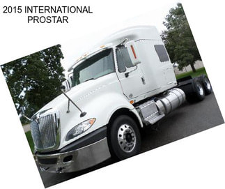 2015 INTERNATIONAL PROSTAR