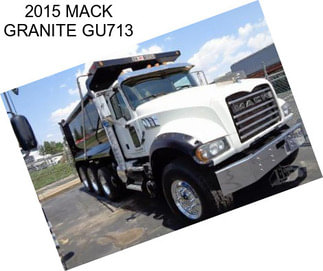 2015 MACK GRANITE GU713