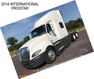 2014 INTERNATIONAL PROSTAR