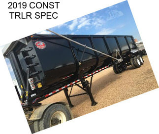 2019 CONST TRLR SPEC