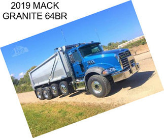 2019 MACK GRANITE 64BR