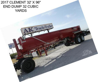 2017 CLEMENT 32\' X 96\'\' END DUMP 32 CUBIC YARDS