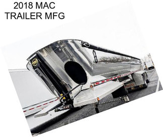 2018 MAC TRAILER MFG