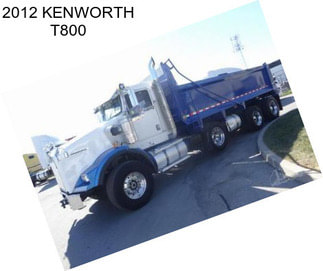 2012 KENWORTH T800