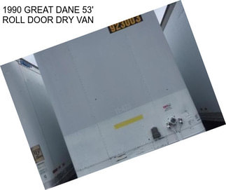 1990 GREAT DANE 53\' ROLL DOOR DRY VAN