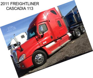 2011 FREIGHTLINER CASCADIA 113