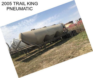 2005 TRAIL KING PNEUMATIC