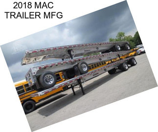 2018 MAC TRAILER MFG