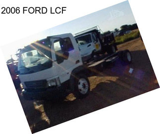 2006 FORD LCF