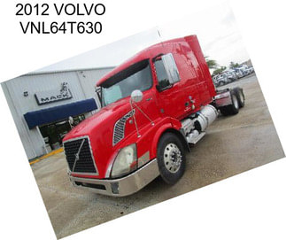 2012 VOLVO VNL64T630