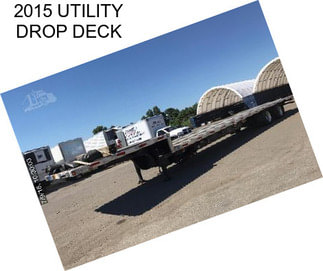 2015 UTILITY DROP DECK