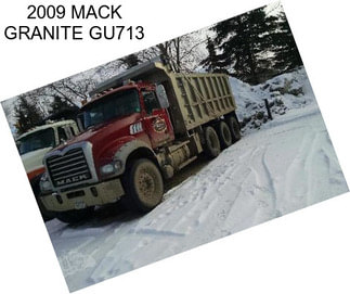 2009 MACK GRANITE GU713