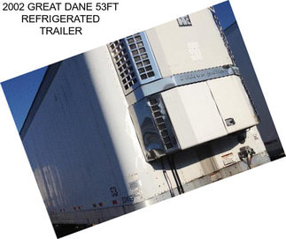 2002 GREAT DANE 53FT REFRIGERATED TRAILER